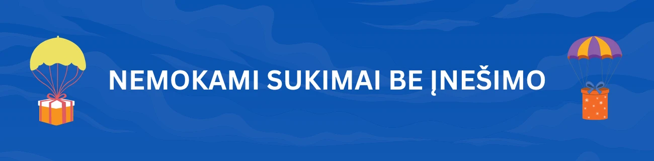 nemokami sukimai be įnešimo