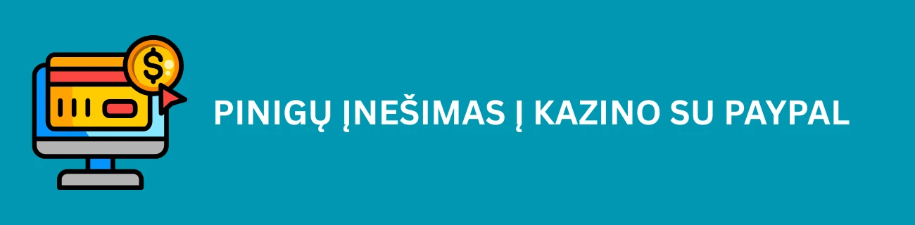 Pinigų įnešimas į kazino su Paypal